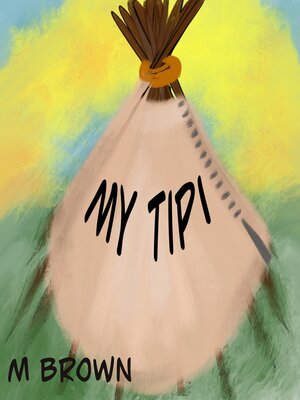 cover image of My Tipi
